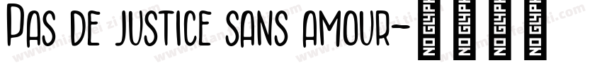 Pas de justice sans amour字体转换